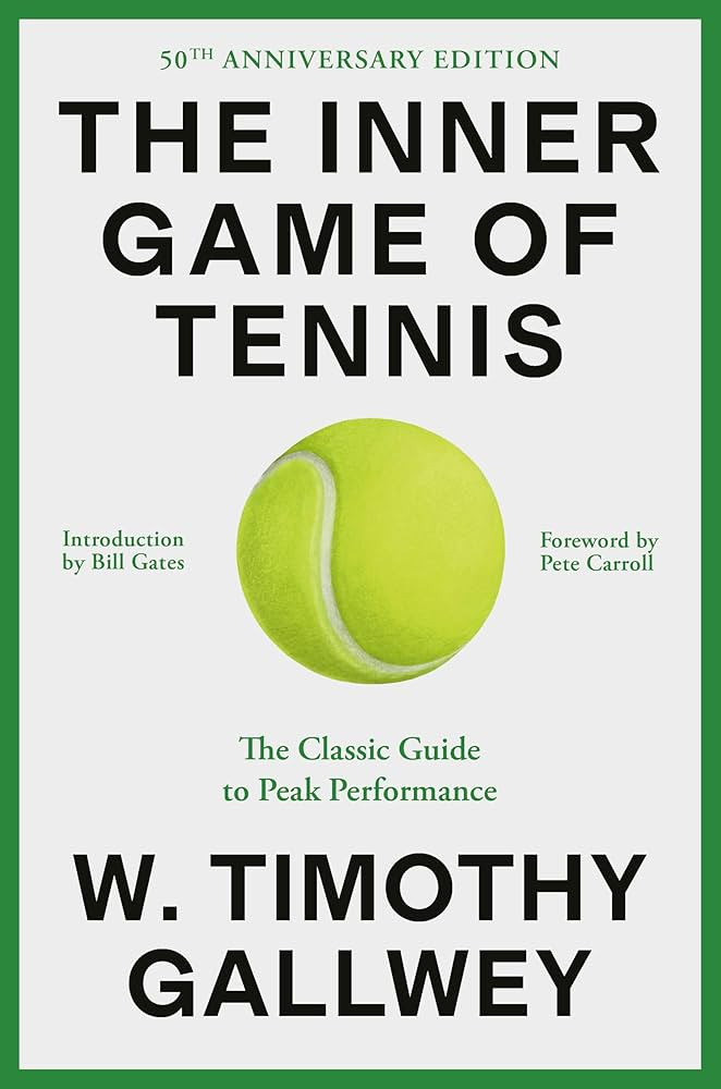 The Inner Game of Tennis (50th Anniversary Edition): The Classic Guide to Peak Performance | Amazon (US)