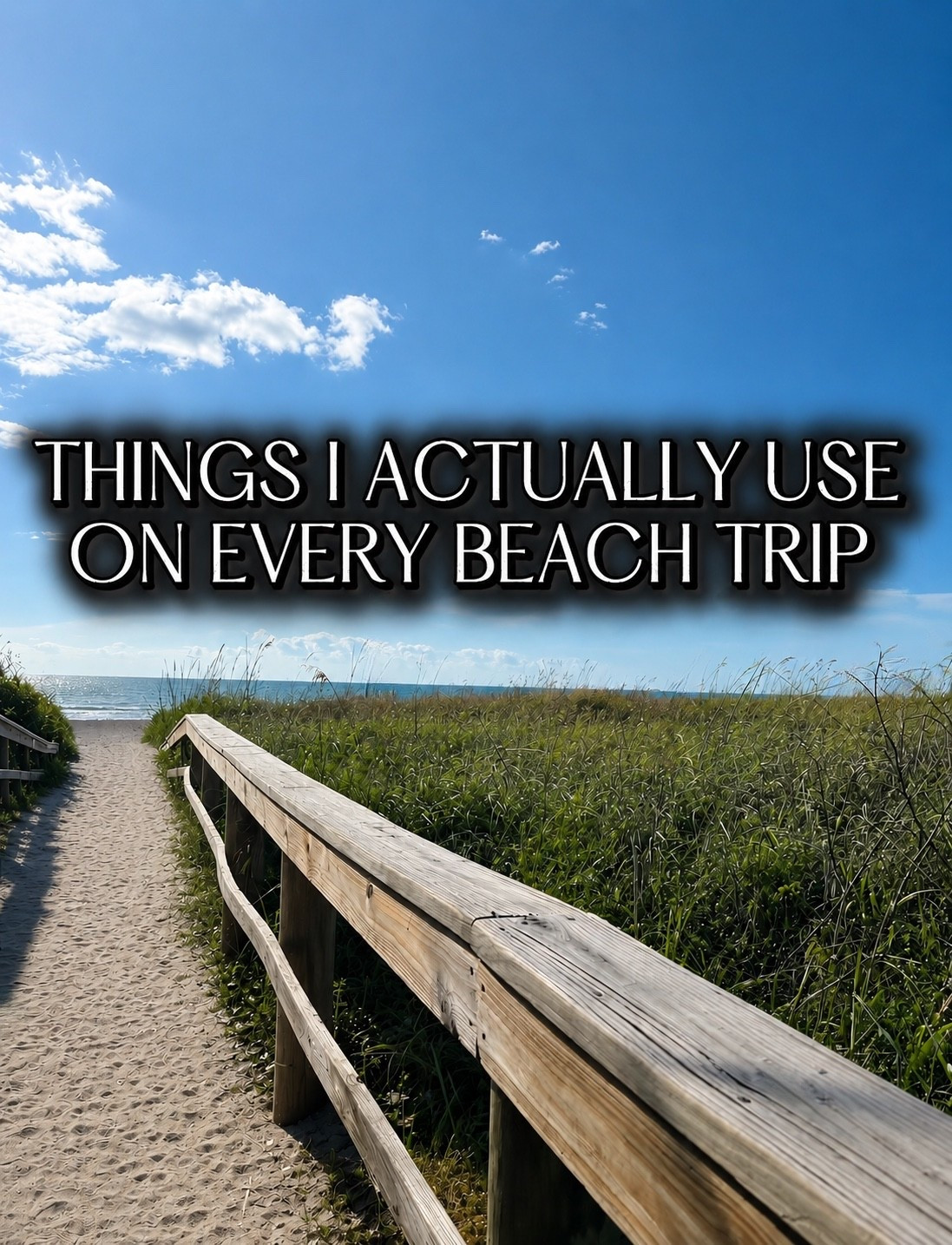 Things I actually use on every beach trip