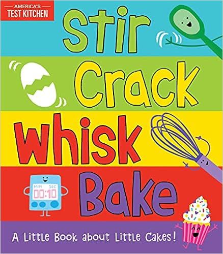 Stir Crack Whisk Bake: An Interactive Board Book about Baking for Toddlers and Kids (America's Te... | Amazon (US)