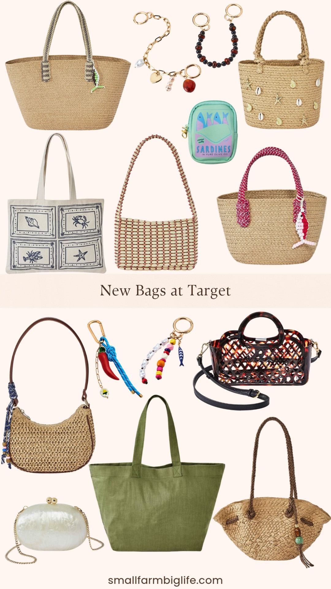 12:31 PMClaude responded: Target is dropping the most fun summer bags and accessories right now and this round up has something for every style.Target is dropping the most fun summer bags and accessories right now and this round up has something for every style. The hand woven straw totes and shell embellished mini bags are perfect for beach days and farmers market mornings, and the canvas sea life tote is such a cute everyday bag for summer. The tortoiseshell jelly crossbody and the marbled kiss lock clutch are two of my favorites in this drop for something a little more polished. And the bag charms are so playful right now, from pearl and bead fish dangles to chili peppers and sardines for anyone who loves a quirky accessory moment. Tap to shop before these sell out! 

 #LTKootd #LTKSeasonal #LTKOver40