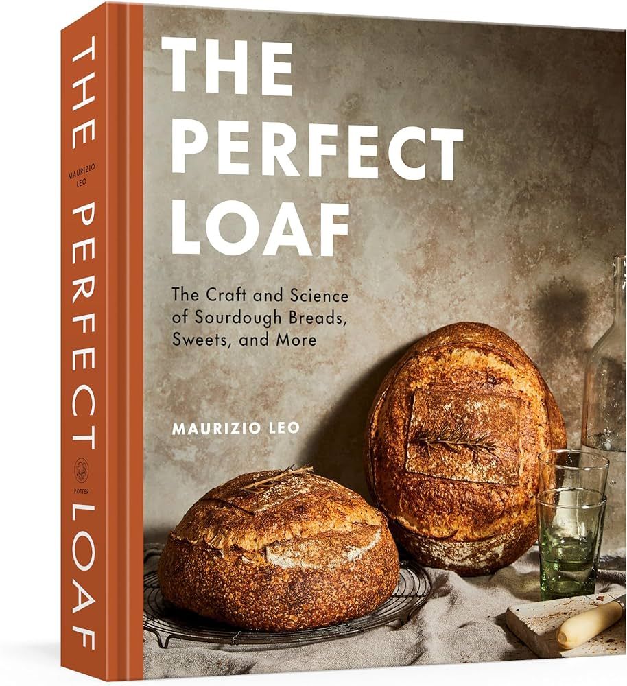 The Perfect Loaf: The Craft and Science of Sourdough Breads, Sweets, and More: A Baking Book | Amazon (US)