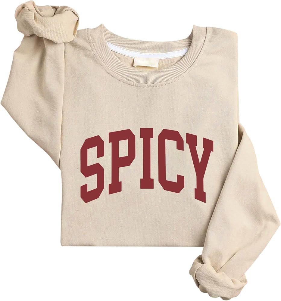 Spicy Sweatshirt Spicy Crewneck Sweatshirt Cute Sweatshirts For Women | Amazon (US)