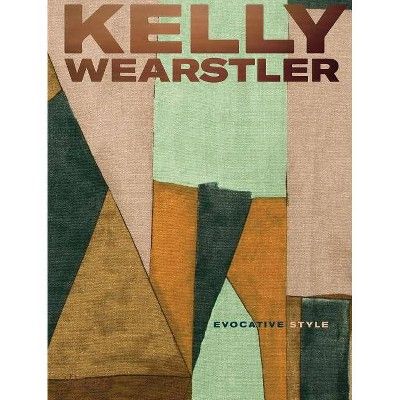 Kelly Wearstler: Evocative Style - by  Kelly Wearstler & Rima Suqi (Hardcover) | Target