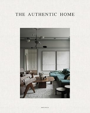 The Authentic Home      Hardcover – September 18, 2021 | Amazon (US)
