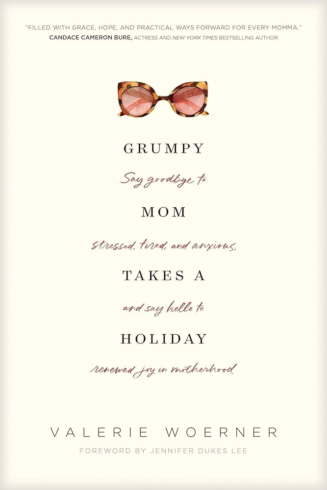 Grumpy Mom Takes a Holiday: Say Goodbye to Stressed, Tired, and Anxious, and Say Hello to Renewed... | Amazon (US)