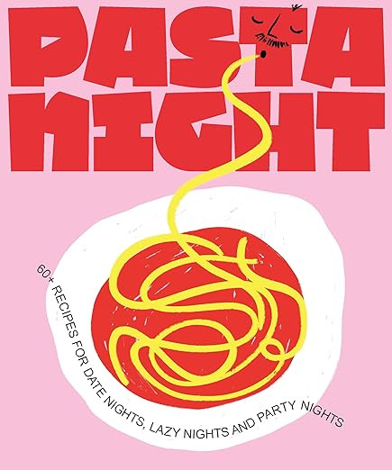 Pasta Night: 60+ Recipes for Date Nights, Lazy Nights, and Party Nights | Amazon (US)