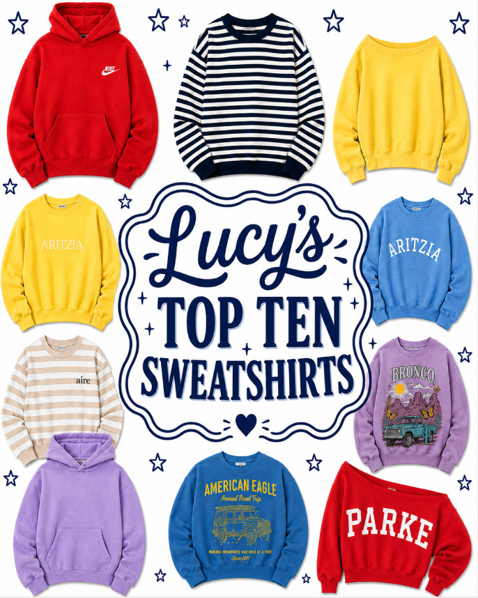 Lucy found some great tween and teen sweatshirts that are her favorites!  

 