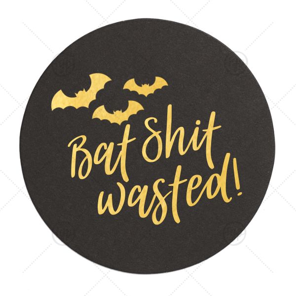 Bat Shit Wasted! Coaster | ForYourParty