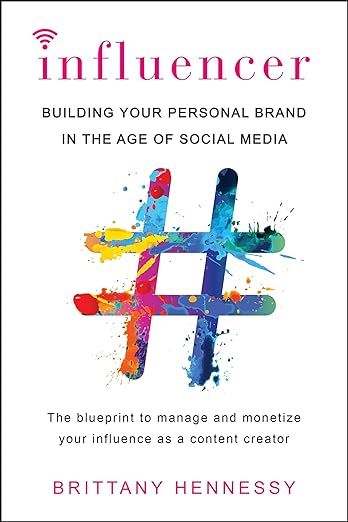 Influencer: Building Your Personal Brand in the Age of Social Media     Paperback – July 31, 20... | Amazon (US)
