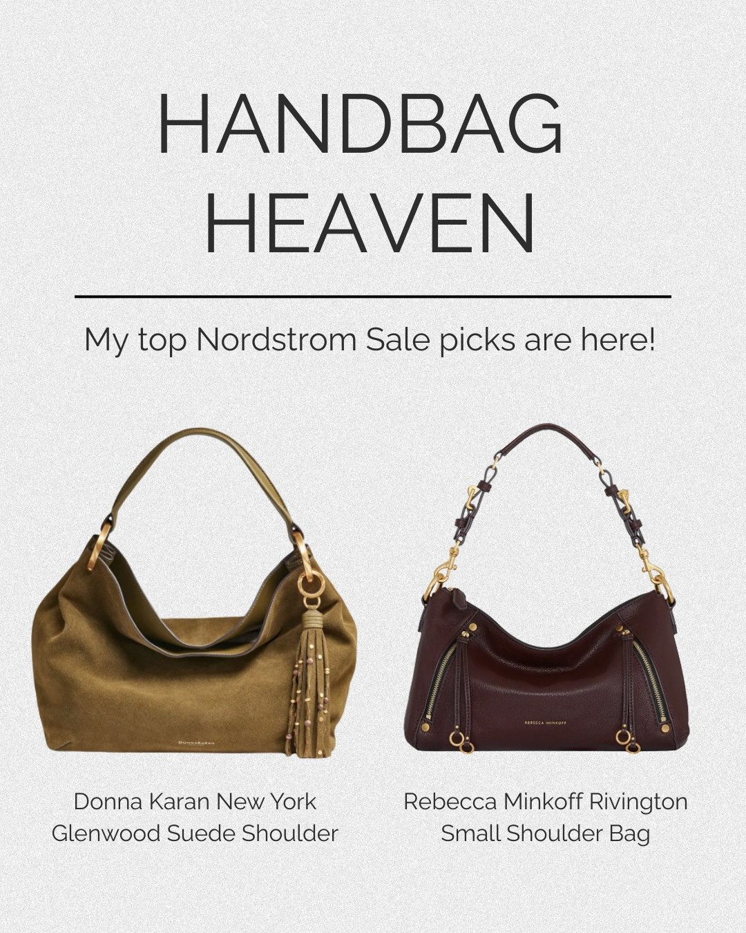 👜 Handbag Heaven: Fall Sale Edition 🍂✨

Two timeless styles, both too good to pass up — the Rebecca Minkoff Darren Leather Crossbody adds that sleek, everyday edge, while the Donna Karan Glenwood Suede Shoulder Bag brings rich texture and effortless sophistication. Both are standout steals from the Nordstrom Sale you’ll want to grab before they’re gone. 🤎👜

Shop my favorite fall bags now on LTK! 

 #LTKGiftGuide #LTKStyleTip #LTKItBag