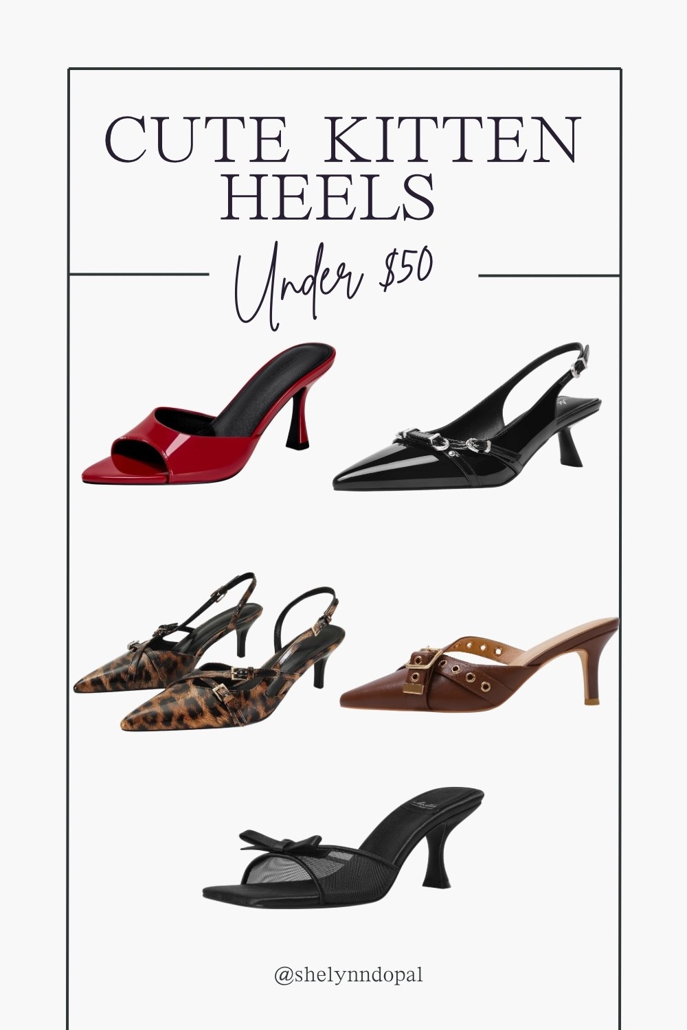 Cute kitten heels under $50 all from Amazon! Perfect if you’re not a heel wearer like me 