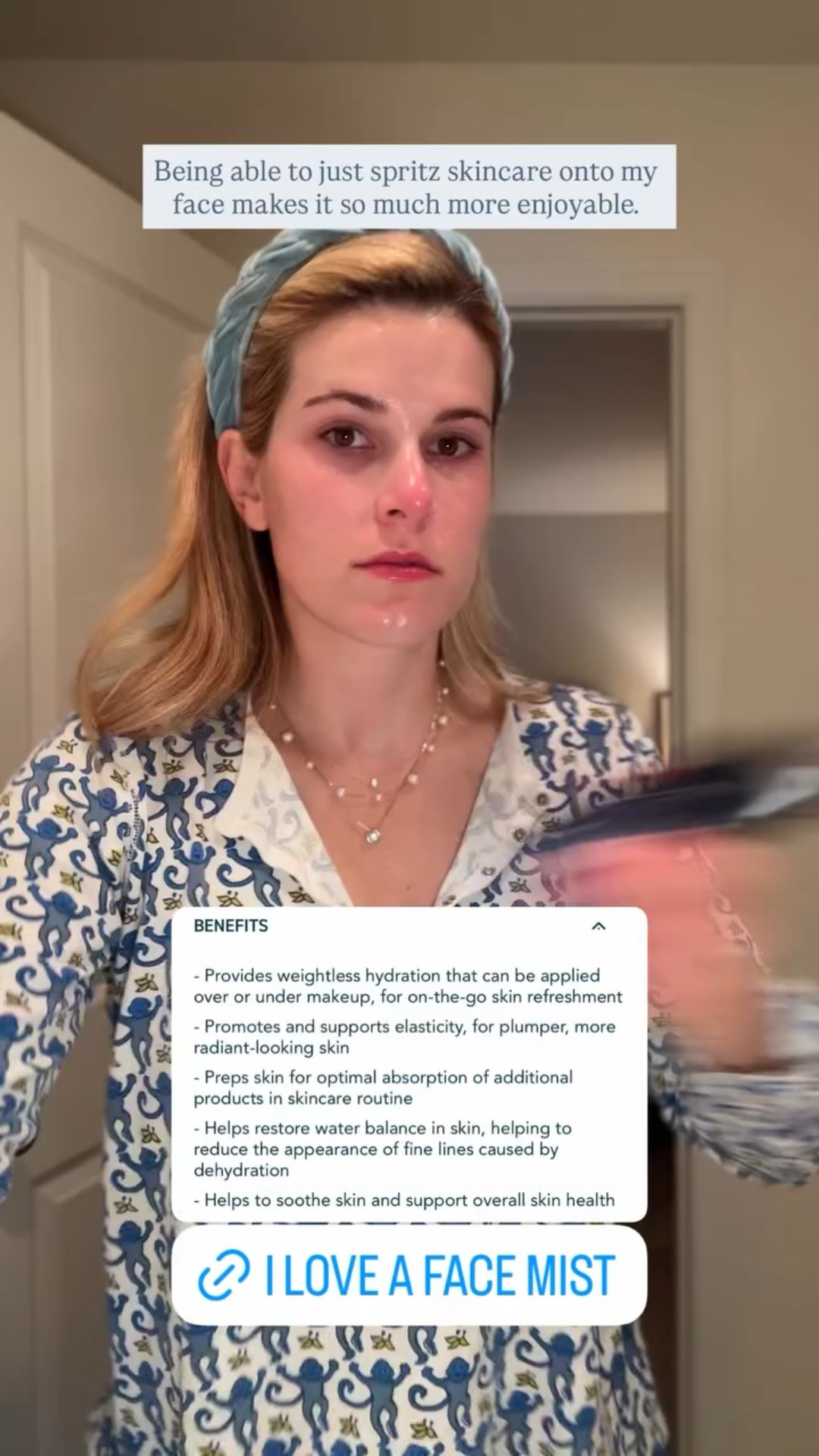 Being able to just spritz skincare onto my face makes it so much more enjoyable.