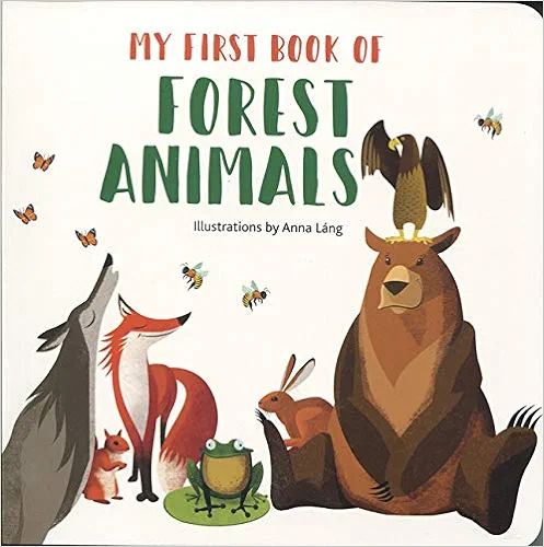 My First Book of Forest Animals (My First Book of Animals)     Board book – April 15, 2020 | Amazon (US)