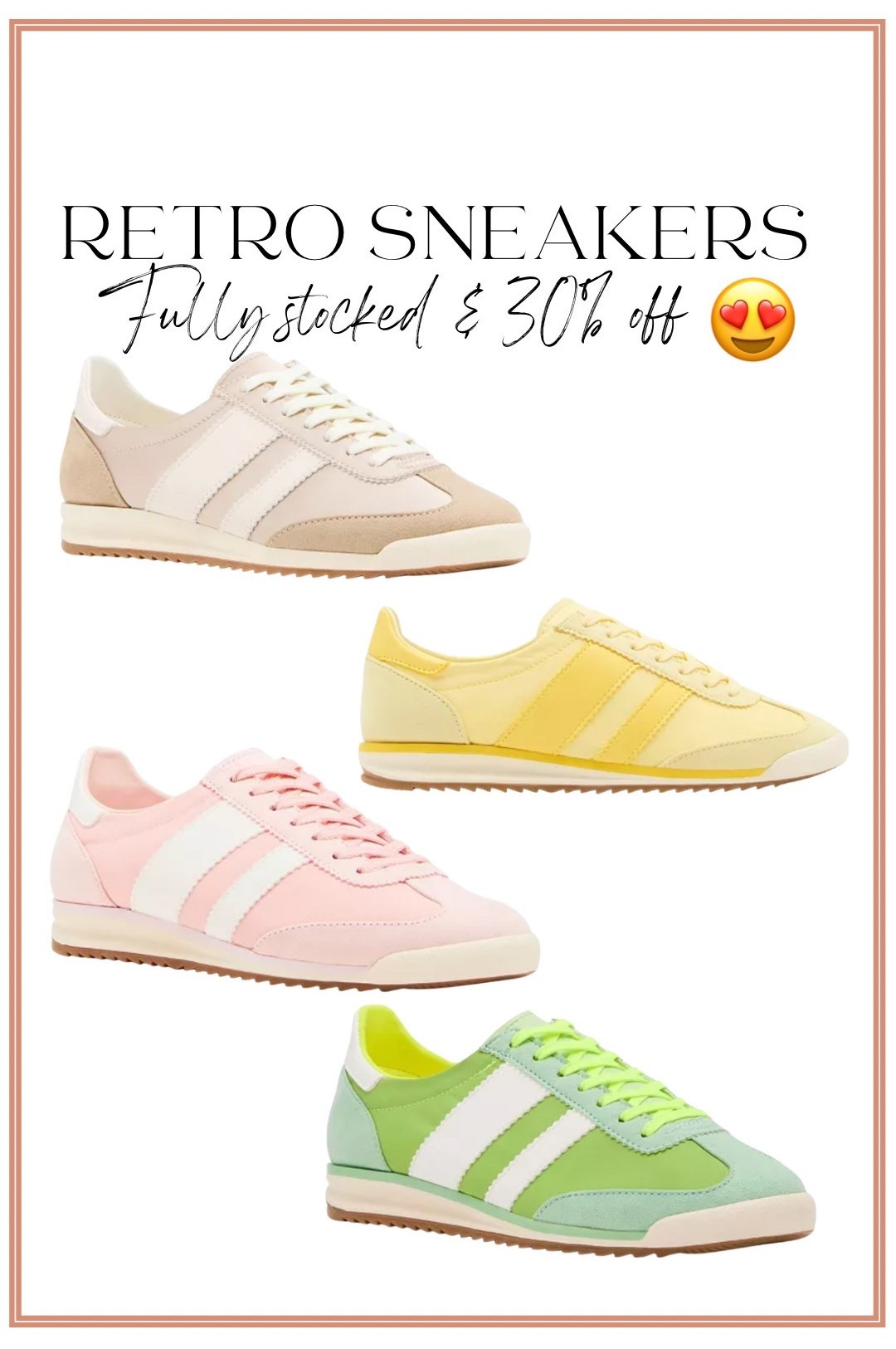 Retro sneakers I cannot stop wearing lately! 🤍 These adorable Walmart retro sneakers are giving major vintage vibes and I was so excited to see they are fully stocked AND 30% off right now! 🙌

They come in four amazing spring colors — soft neutral, pastel pink, butter yellow, and the cutest green combo — and they are the perfect everyday sneaker for school drop-off, running errands, travel days, or casual outfits. The retro stripe detail and gum sole make them look so much more expensive than they are.

Even better… they’re currently on sale for just $38 which is such a good price for a comfortable everyday sneaker you’ll wear with everything from jeans and dresses to athleisure looks this spring.

If you’ve been looking for a cute affordable sneaker for spring, this one is such a good find and I love that all the colors are fully stocked right now! 🫶

#WalmartFashion
#WalmartFinds
#WalmartStyle
#AffordableFashion
#SpringStyle
#SpringSneakers
#RetroSneakers
#CasualStyle
#EverydayStyle
#SneakerStyle
#BudgetFriendlyFashion
#MomStyle
#SpringOutfits
#DailyOutfit
#OOTD

#LTKSaleAlert #LTKgrwm