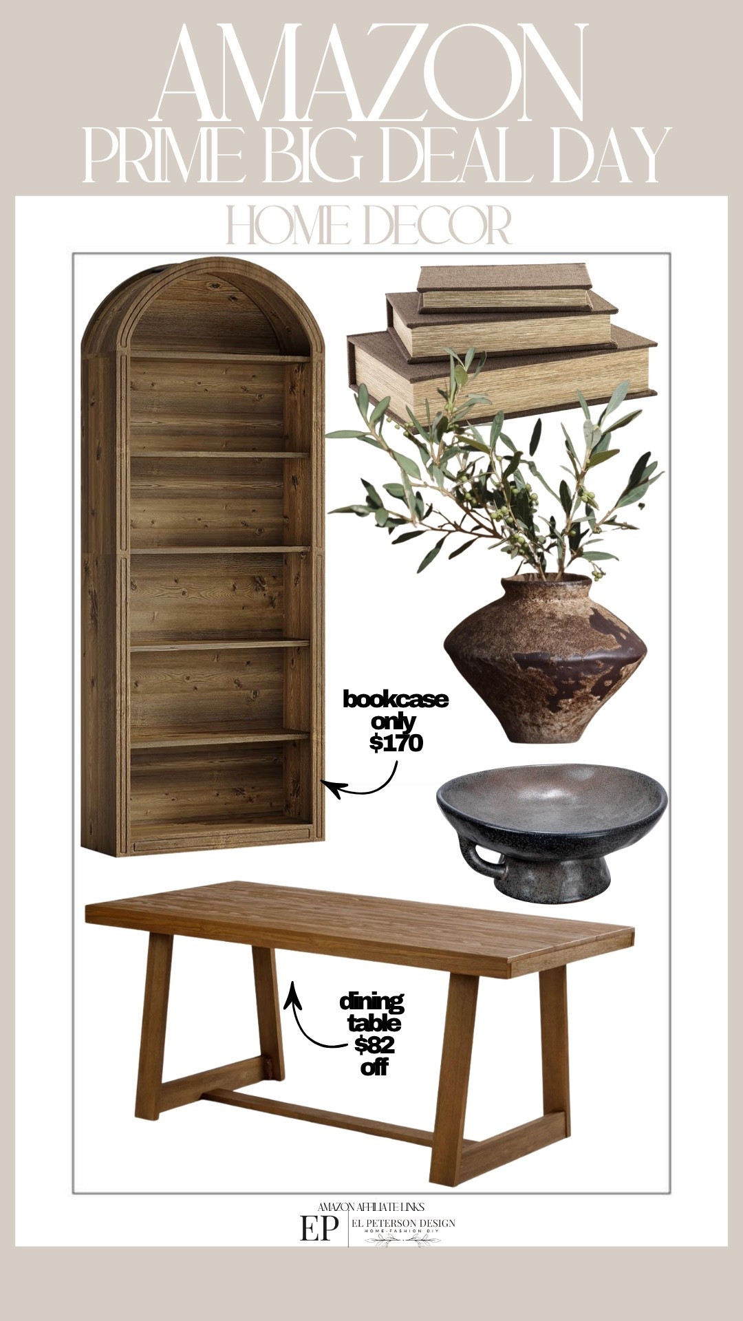 Amazon 
Prime Big Deal Day
Bookcase
Bowl
Vase
Decorative books
Dining table