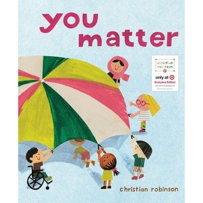 You Matter - Target Exclusive Edition by Christian Robinson (Hardcover) - Christian Robinson x Ta... | Target