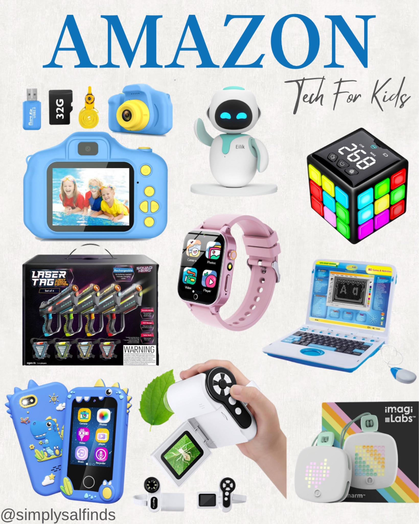 AMAZON- Tech for Kids

Robot pet toys, handheld gaming cube, laser tag, kids toy smart phone, kids camera, toy laptop and educational computer, kids smart watch, microscope for kids, coding toy for kids 



#LTKFindsUnder50 #LTKFindsUnder100 #LTKKids