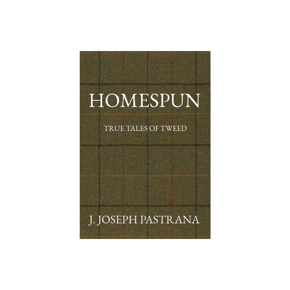 Homespun - by J Joseph Pastrana (Hardcover) | Target