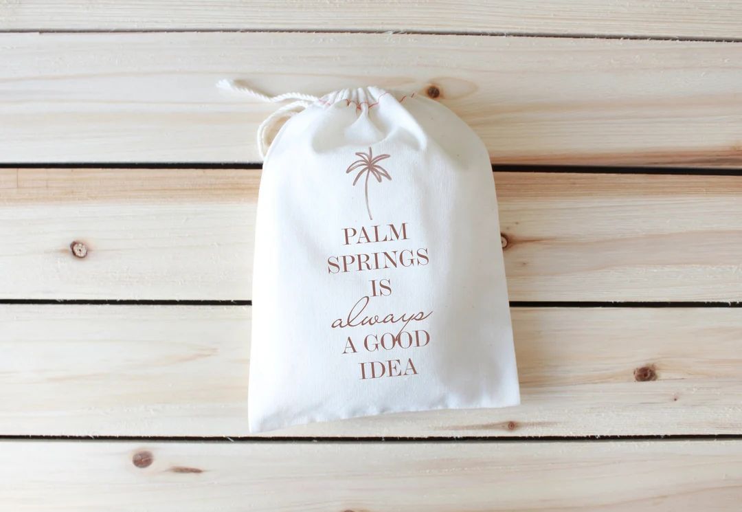 Palm Springs Is Always A Good Idea - Palm Springs Bachelorette Party - Palm Springs Wedding Favor... | Etsy (US)
