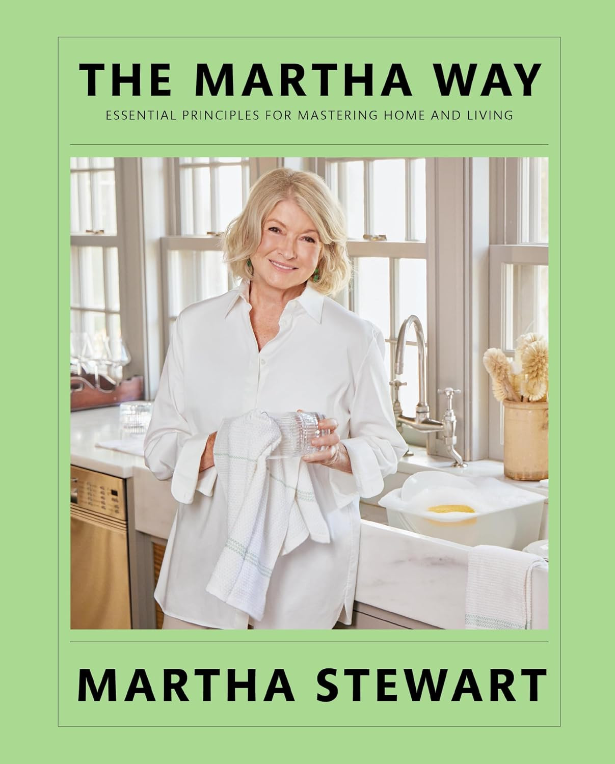 The Martha Way: Essential Principles for Mastering Home and Living | Amazon (US)