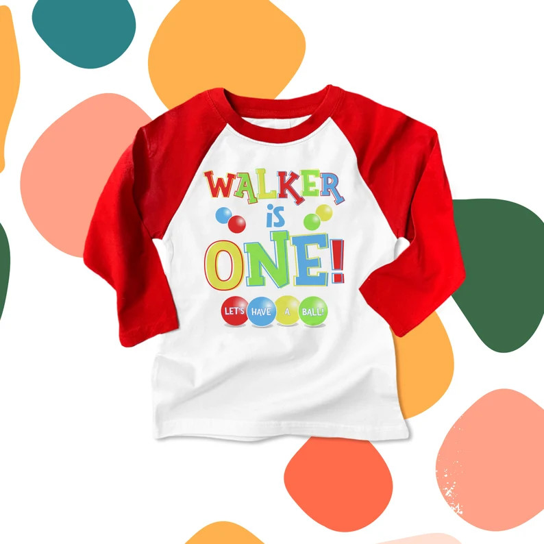 First 1st Birthday Ball Primary Color Theme Birthday Party Let's Have a Ball Raglan Shirt 22BD-06... | Etsy (US)