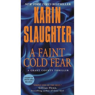 A Faint Cold Fear - (Grant County Thrillers) by  Karin Slaughter (Paperback) | Target