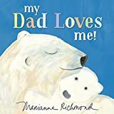 My Dad Loves Me!: A Cute New Dad or Father's Day Gift (Baby Shower Gifts for Dads) (Marianne Rich... | Amazon (US)