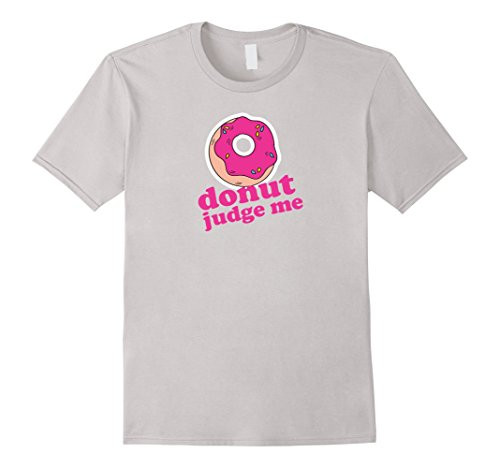 Donut Judge Me T-Shirt | Amazon (US)