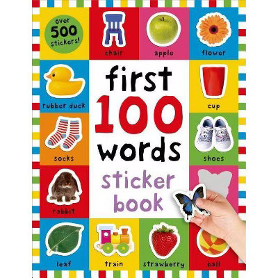 First 100 Words Sticker Book - By Kimberley Faria ( Paperback ) | Target
