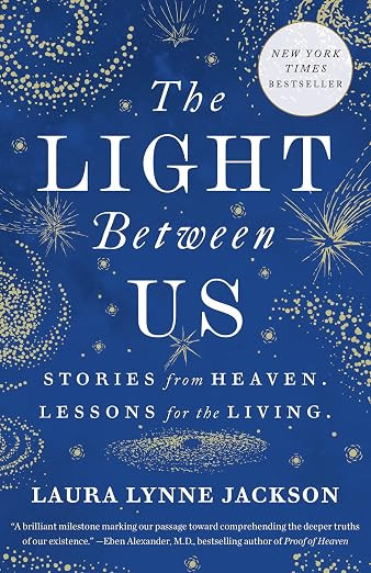 The Light Between Us: Stories from Heaven. Lessons for the Living. | Amazon (US)