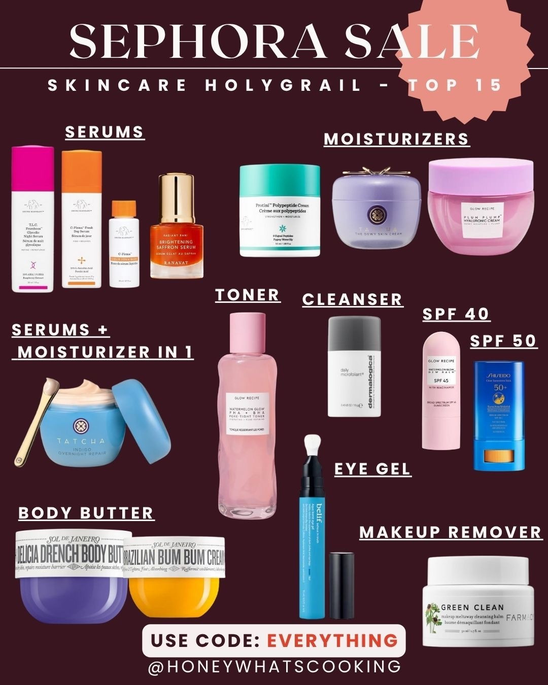 Sephora sale. Use code: EVERYTHING

My all-time favorite Skincare items. 

My new pics are the glow moisturizer, toner, and SPF 40. I really love this brand. The toner reduces pore size - love it  

The Tacha dual serum and moisturizer and one is amazing. I also love their Dewey skin moisturizer. 

I tried the new gel from belief and it is so good and cooling. 

The Brazilian body creams are amazing. They smell divine. 

I love the dermatological cleanser. It works so well. 

For serums, I love the drunk elephant and the Ranavat saffron. Serum is amazing.