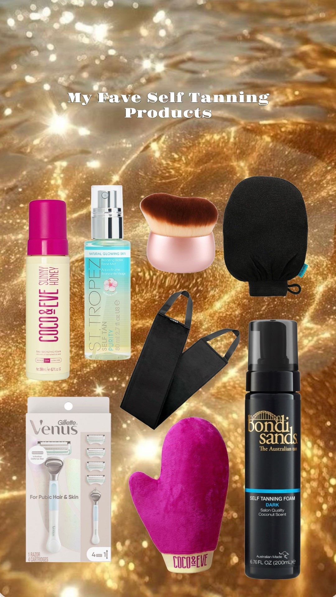 My fave self tanning products! 