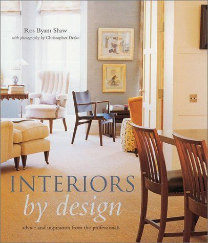 Interiors by Design: Advice and Inspiration from the Professionals | Amazon (US)