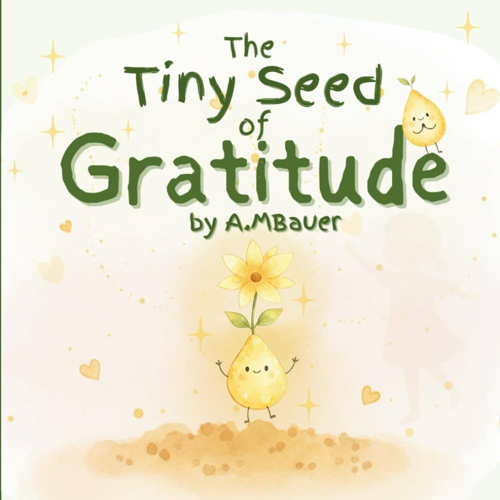 The Tiny Seed of Gratitude: A Heartwarming Story About Thankfulness and Finding Joy in Everyday M... | Amazon (US)