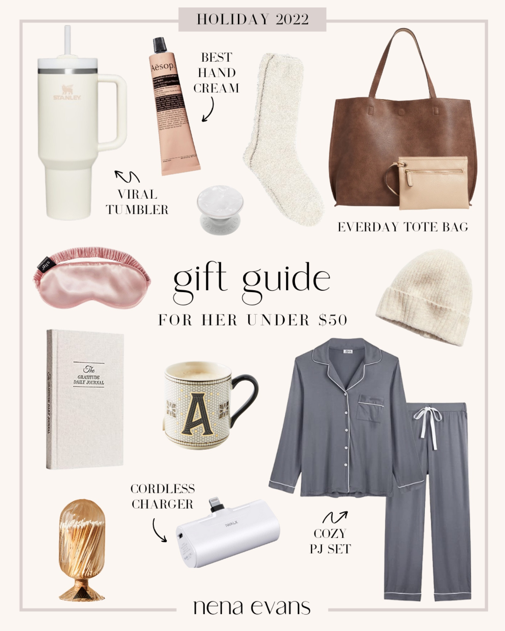Gift ideas for her under $50! 








Nena Evans favorites
Nena Evans gift guide
Gift guide for her
Gifts under $50
Stocking stuffers 
Pajama set
Tote bag under $50
Stanley tumbler
Portable charger
Cozy beanie
Silk eye mask
Gratitude journal 
Cozy gifts
Lounge gifts
Self care gifts
Travel gift

#LTKunder50 #LTKHoliday #LTKGiftGuide