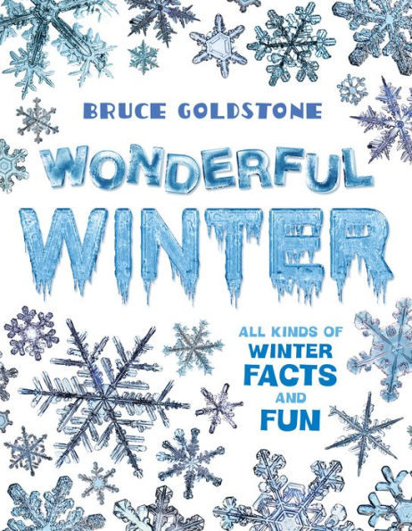 Wonderful Winter: All Kinds of Winter Facts and Fun | Barnes & Noble