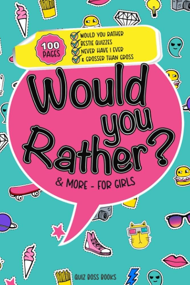 Would You Rather Game Book for Girls: 350+ Hilarious Would you rather, Never have I ever, Pick it... | Amazon (US)