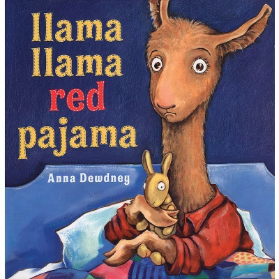 Llama Llama Red Pajama - by Anna Dewdney (Hardcover) | Target