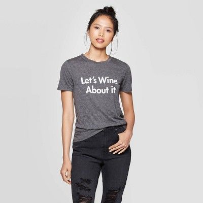 Women's Let's Wine About It Short Sleeve Graphic T-Shirt - Charcoal Heather | Target