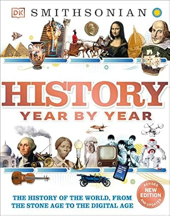 History Year by Year: The History of the World, from the Stone Age to the Digital Age (DK Childre... | Amazon (US)