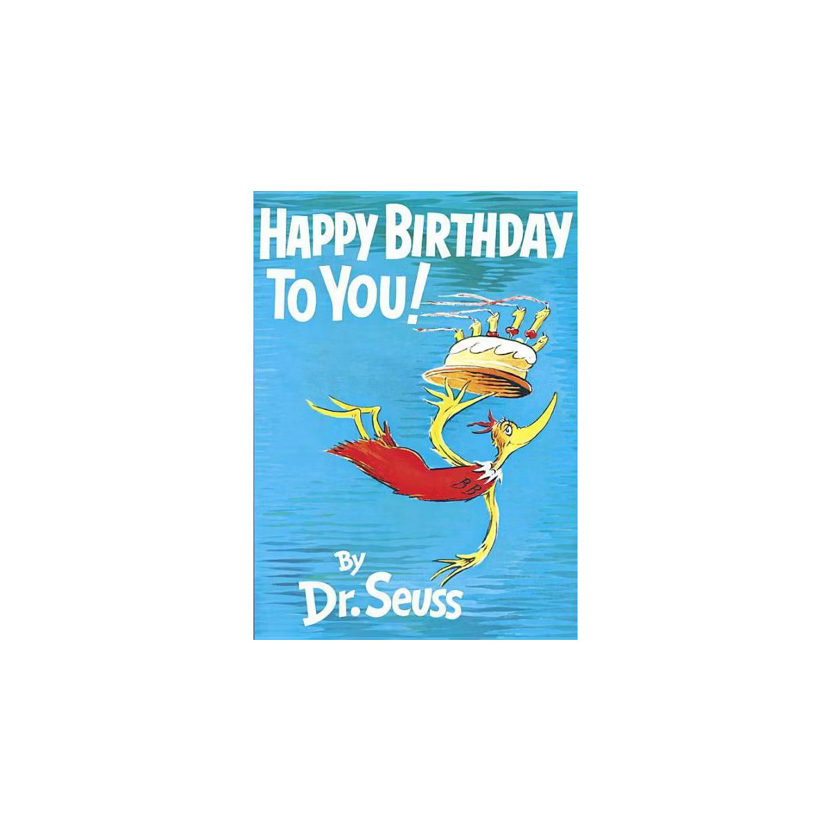 Happy Birthday To You (Hardcover) By Dr. Seuss | Target