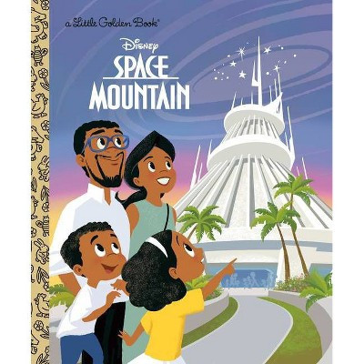 Space Mountain (Disney Classic) - (Little Golden Book) by Random House Disney (Hardcover) | Target
