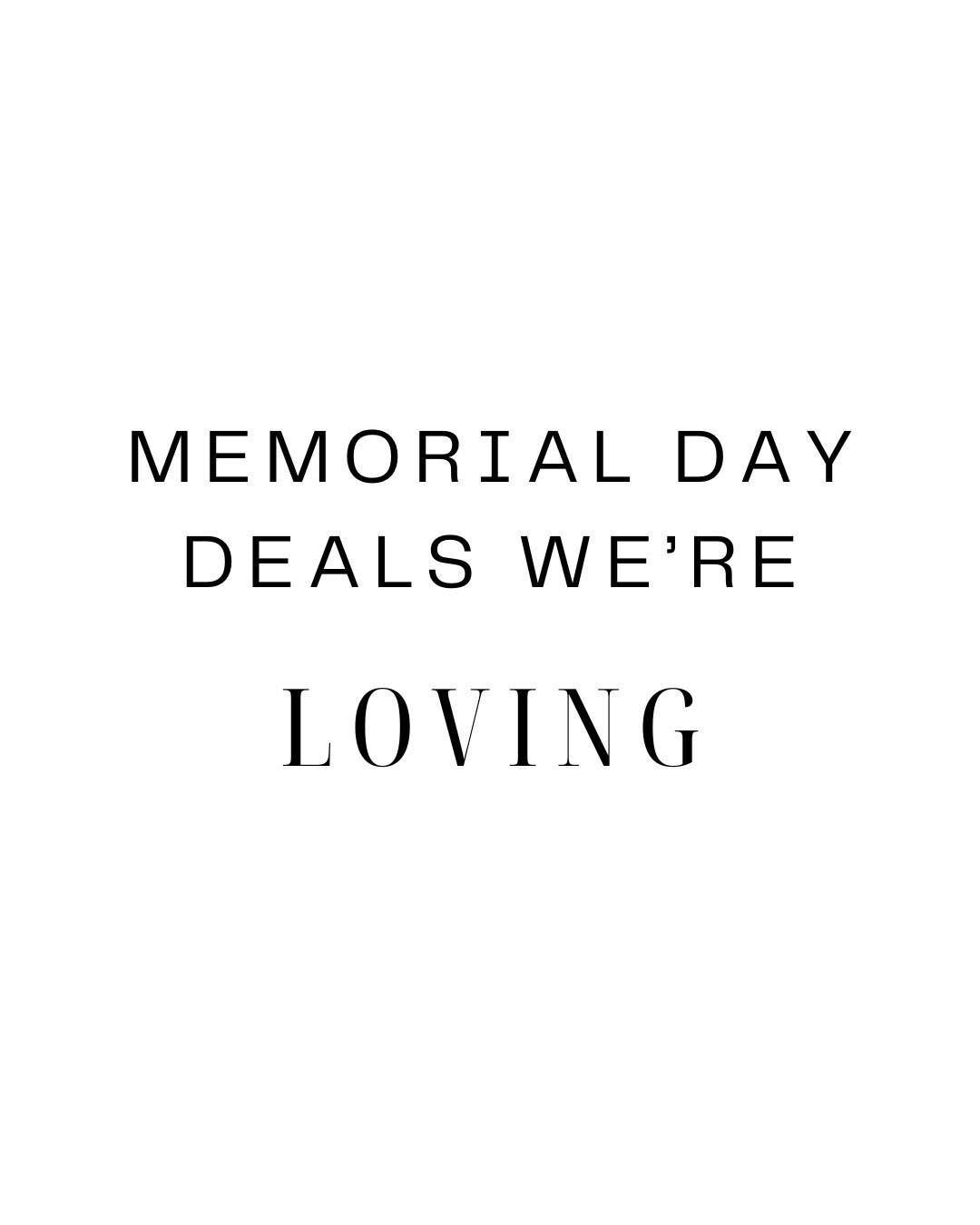 Shop the Memorial Day deals we’re loving this weekend! #ltkhome