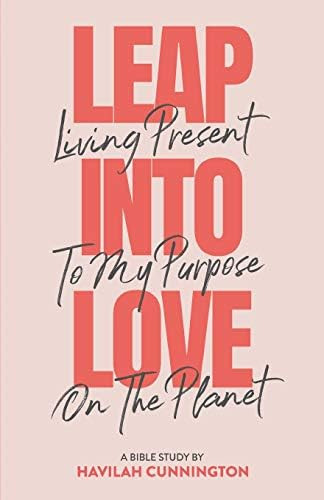 Leap into Love: Living Present to my Purpose on the Planet | Amazon (US)