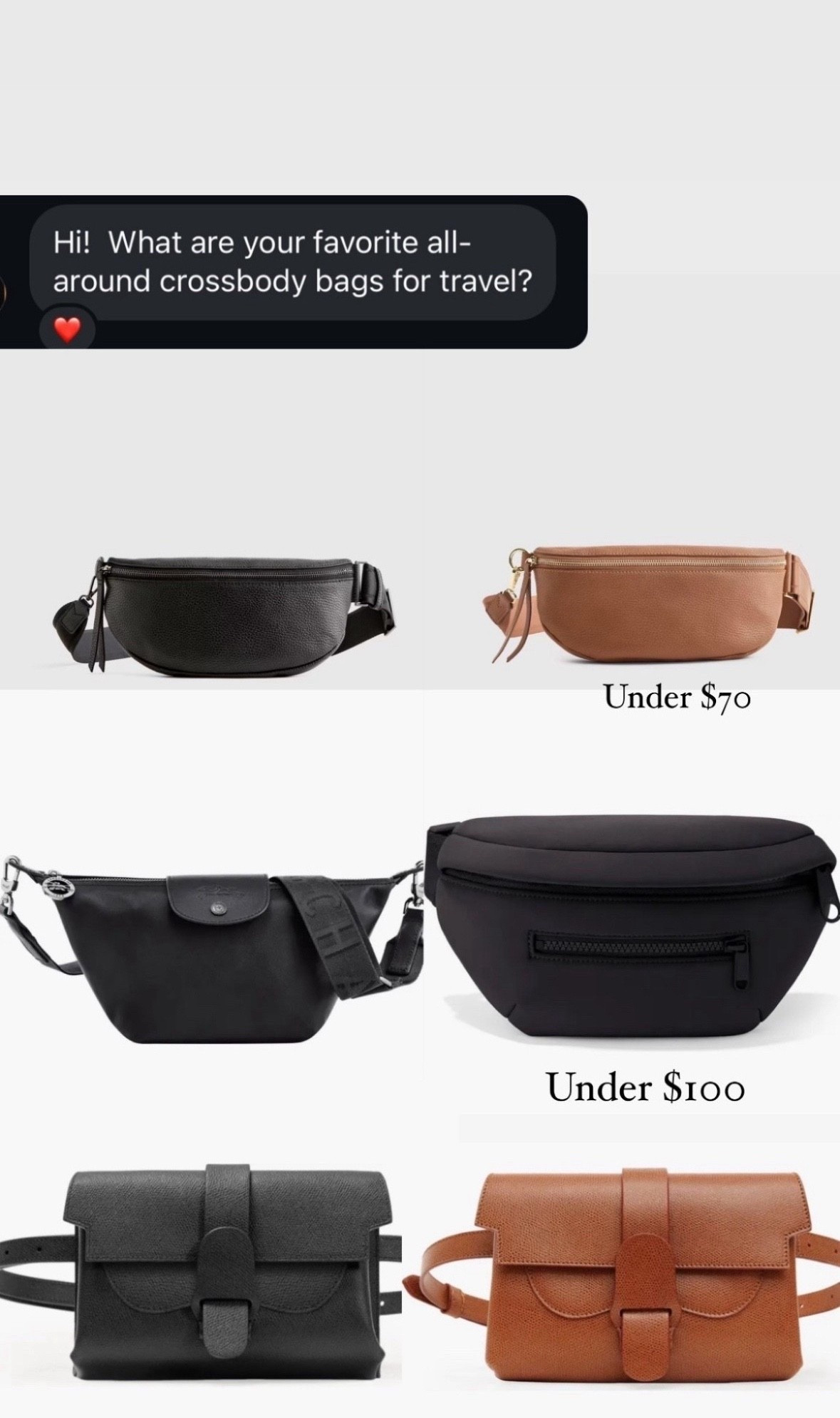 Favorite crossbody bags. 
Quince under $70! 
