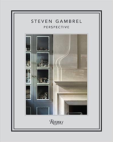 Steven Gambrel: Perspective    Hardcover – October 9, 2018 | Amazon (US)