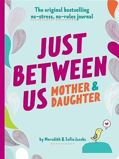 Just Between Us: Mother & Daughter revised edition: The Original Bestselling No-Stress, No-Rules ... | Amazon (US)