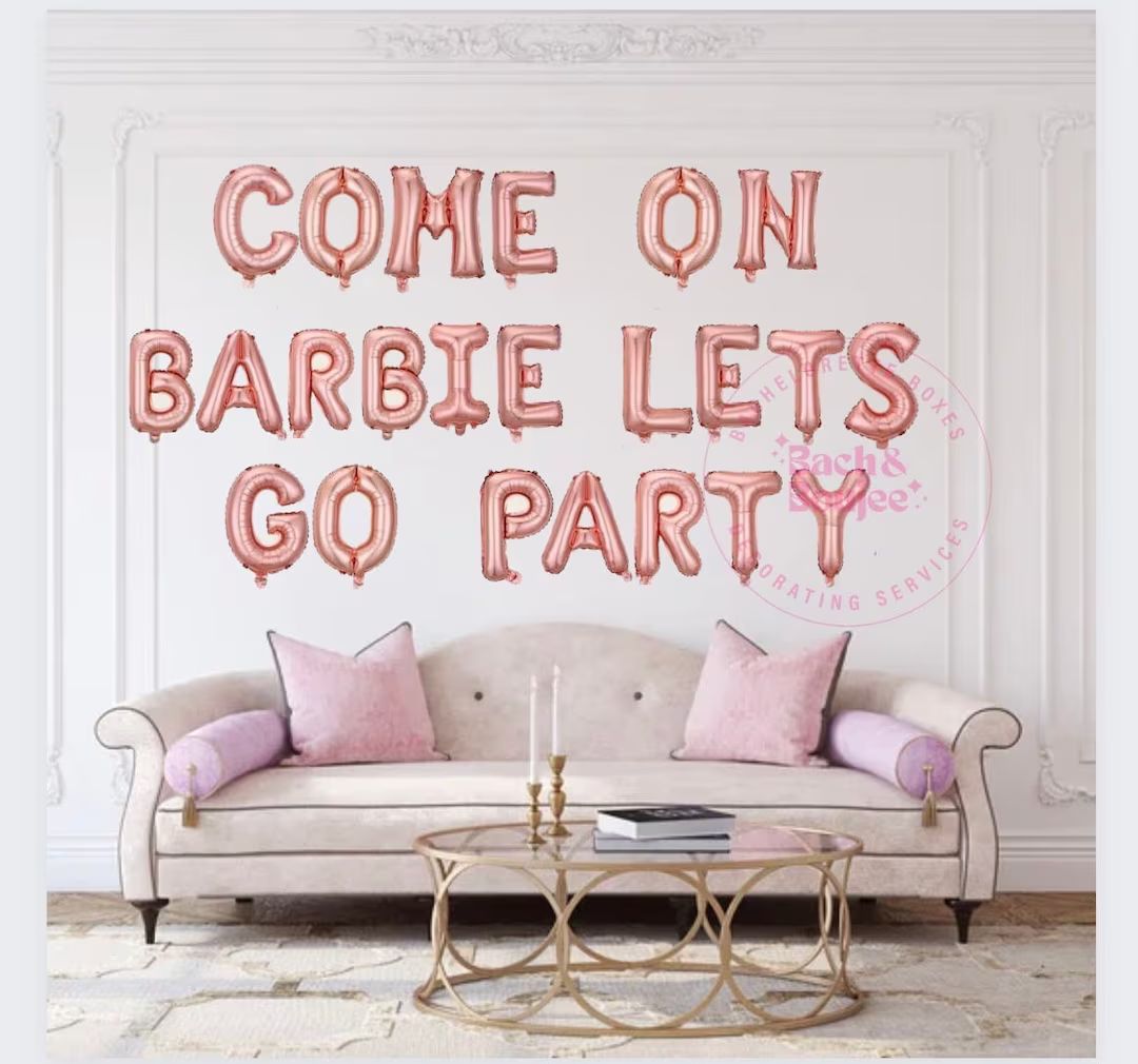 COME ON BARBIE Lets Go Party, Barbie Party, Bachelorette Decoration, Bachelorette Party, Bride Ba... | Etsy (US)