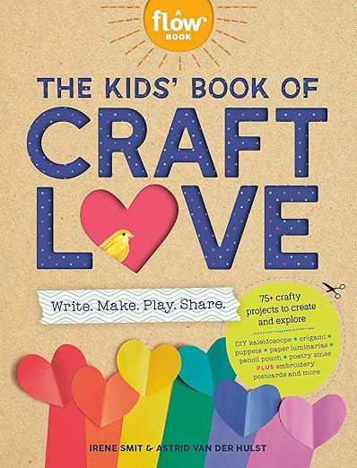 The Kids' Book of Craft Love: Write. Make. Play. Share. (Flow) | Amazon (US)
