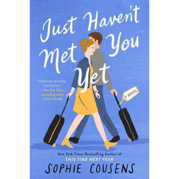 Just Haven&#39;t Met You Yet - by Sophie Cousens (Paperback) | Target